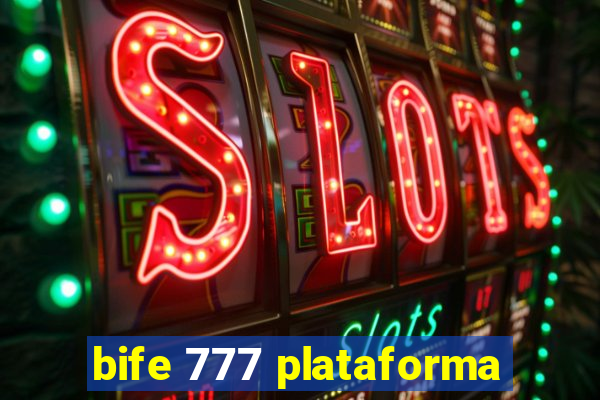 bife 777 plataforma